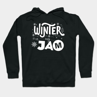 Winter is my jam! Hoodie